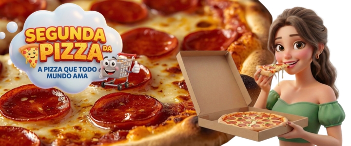SEGUNDA DA PIZZA