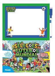 SELECOES DO FUTEBOL MUNDIAL ESCREVA E APAGUE