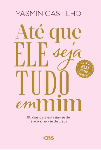 Livro Ate Que Ele Seja Tudo Em Mim