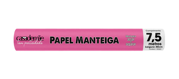PAPEL MANTEIGA CASA DE MÃE 30CMX7,5M