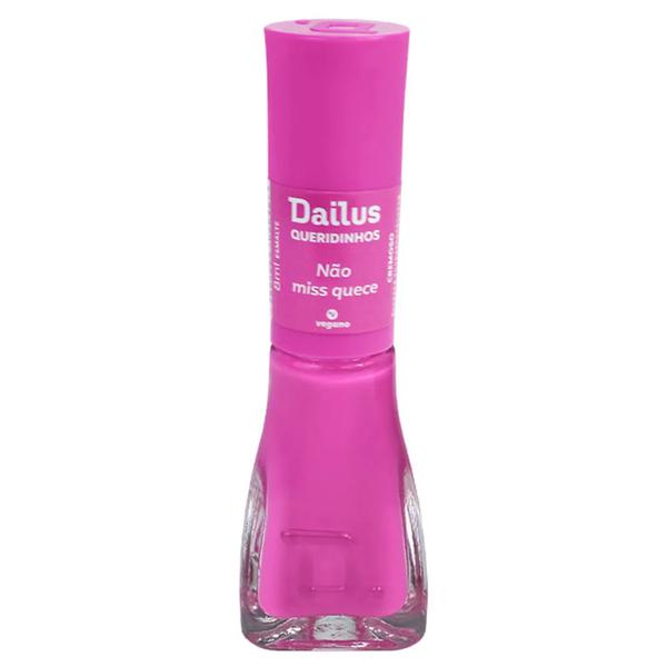 Esmalte Dailus Queridinhos Nao Miss Quece 8ml