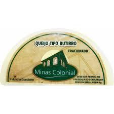 QUEIJO TIPO BUTIRRO MINAS COLONIAL KG