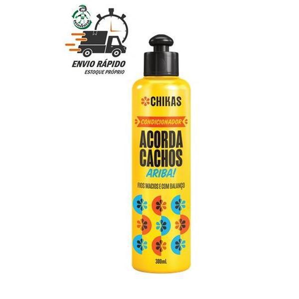 COND CHIKAS 300ML ACORDA CABELO