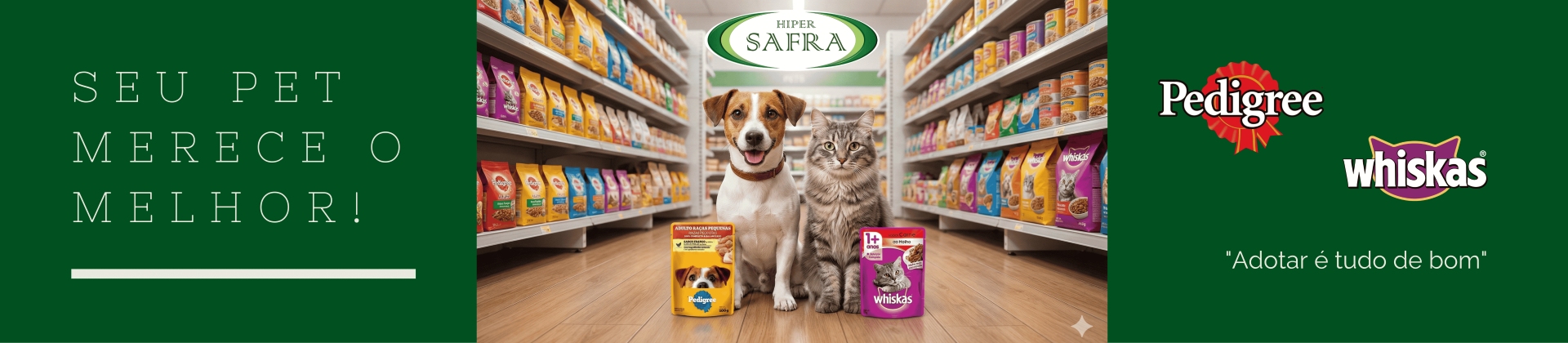 PET PEDIGREE E WHISKAS