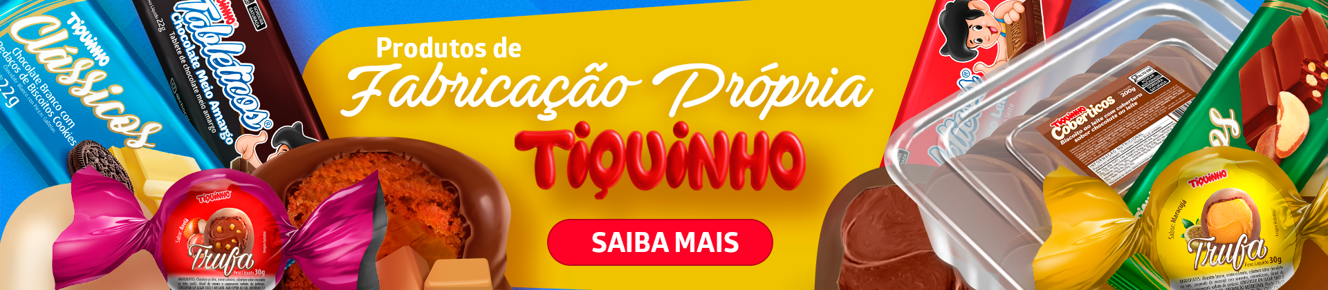 PRODUTOS TIQUINHO