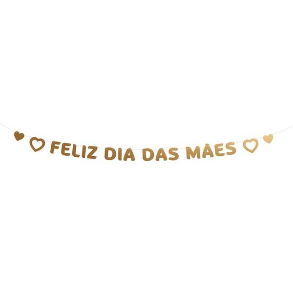 FAIXA DECORATIVA METALIZADA FELIZ DIA DAS MAES UN REGINA