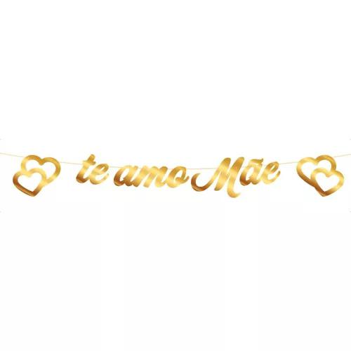FAIXA DECORATIVA TE AMO MAE DOURADA UN REGINA