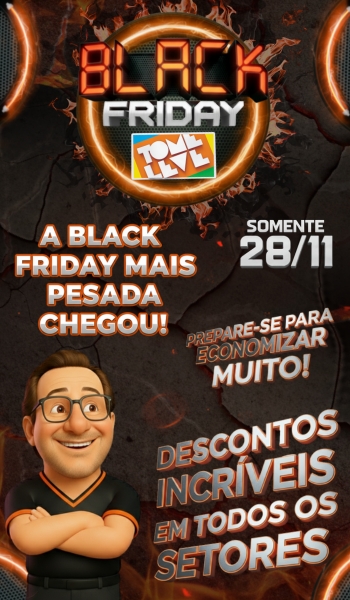 vem ai!! Black friday Tome Leve
